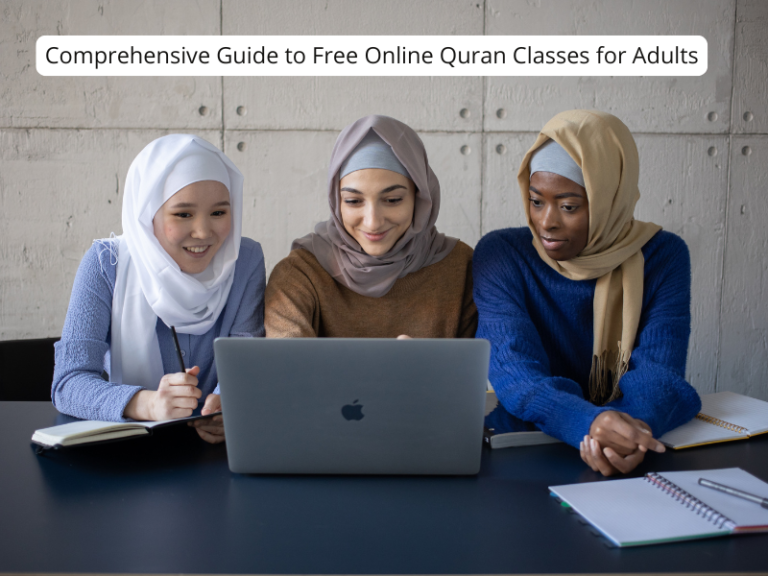 Comprehensive Guide to Free Online Quran Classes for Adults